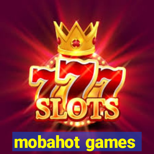 mobahot games